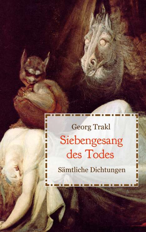 Georg Trakl: Siebengesang des Todes - Sämtliche Dichtungen, Buch