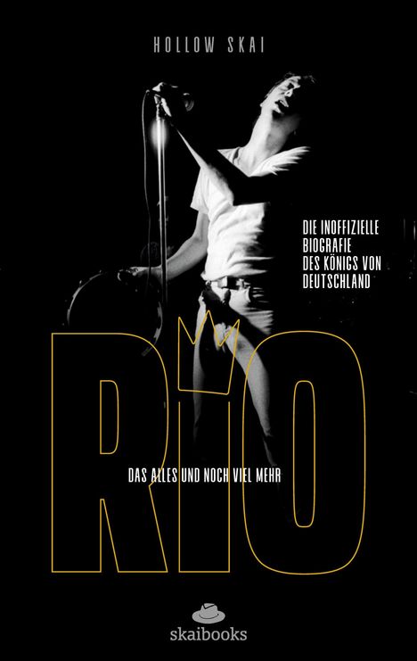 Hollow Skai: Skai, H: Rio Reiser - Das alles und noch viel mehr, Buch