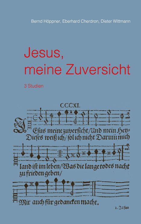 Bernd Höppner: Jesus, meine Zuversicht, Buch