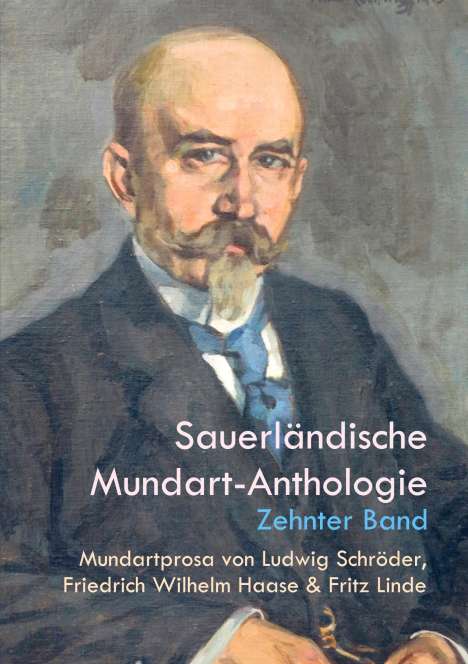 Ludwig Schröder: Mundartprosa von Ludwig Schröder, Friedrich Wilhelm Haase und Fritz Linde, Buch