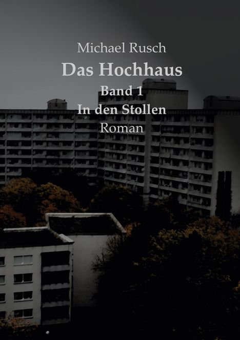 Michael Rusch: Das Hochhaus Band 1, Buch