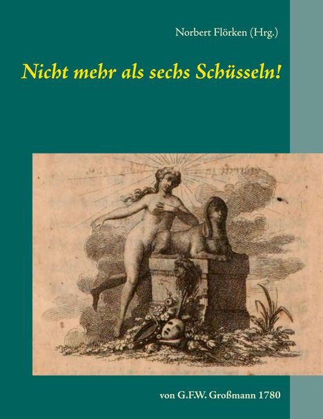 Nicht mehr als sechs Schüsseln!, Buch