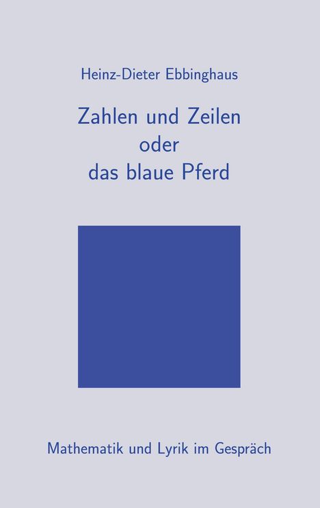 Heinz-Dieter Ebbinghaus: Zahlen und Zeilen oder das blaue Pferd, Buch