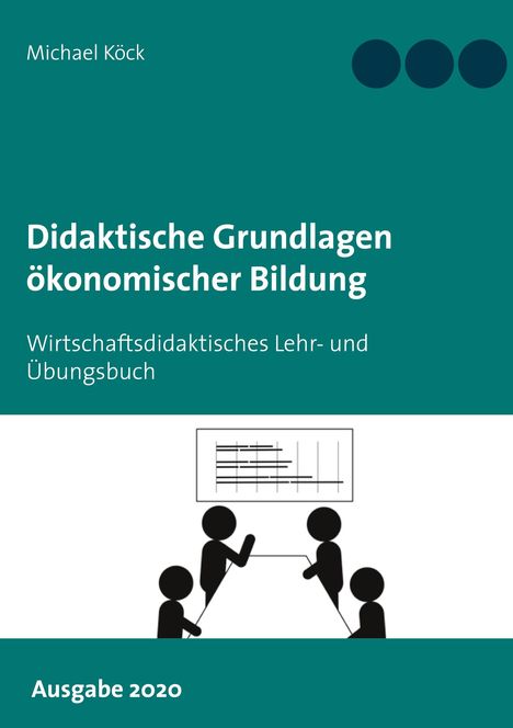 Michael Köck: Didaktische Grundlagen ökonomischer Bildung, Buch