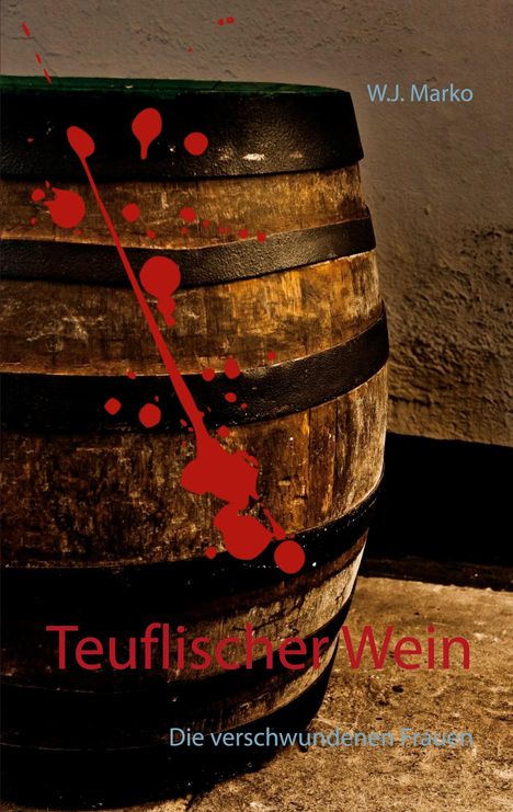 W. J. Marko: Teuflischer Wein, Buch