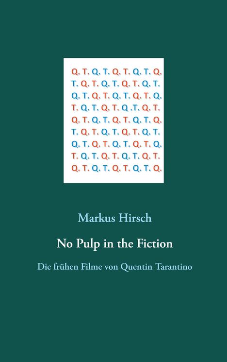 Markus Hirsch: No Pulp in the Fiction, Buch