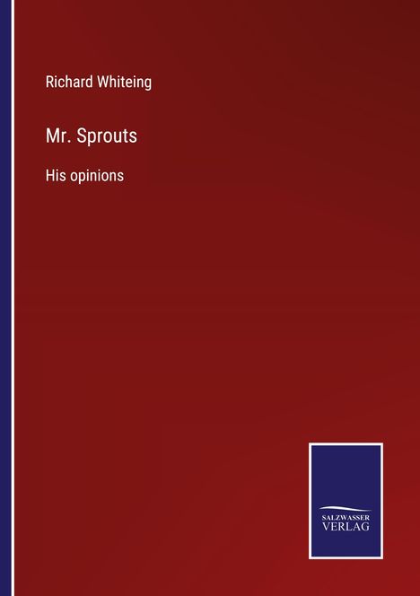 Richard Whiteing: Mr. Sprouts, Buch