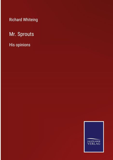 Richard Whiteing: Mr. Sprouts, Buch