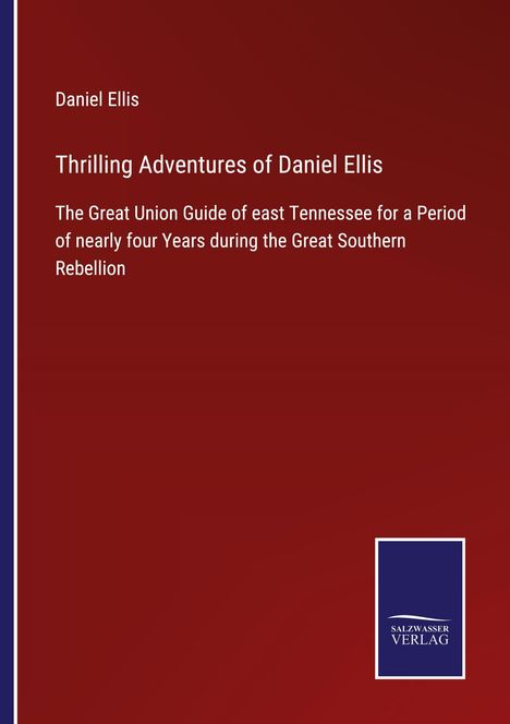 Daniel Ellis: Thrilling Adventures of Daniel Ellis, Buch