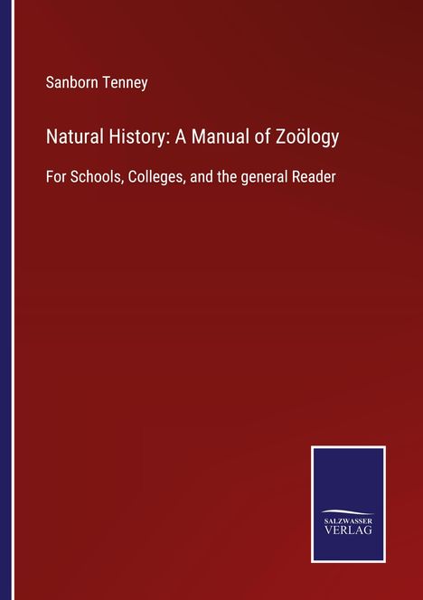 Sanborn Tenney: Natural History: A Manual of Zoölogy, Buch