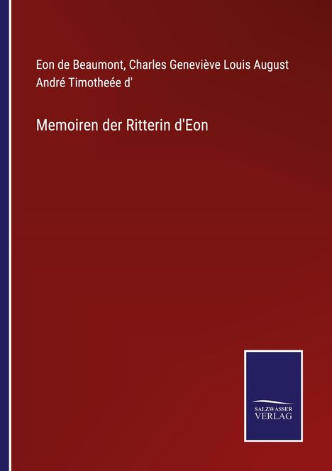Eon de Beaumont: Memoiren der Ritterin d'Eon, Buch
