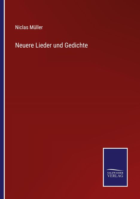 Niclas Müller: Neuere Lieder und Gedichte, Buch