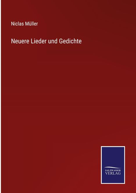 Niclas Müller: Neuere Lieder und Gedichte, Buch