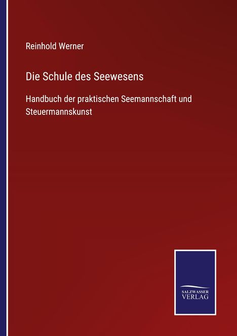 Reinhold Werner: Die Schule des Seewesens, Buch
