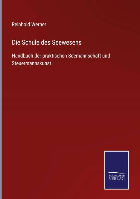 Reinhold Werner: Die Schule des Seewesens, Buch