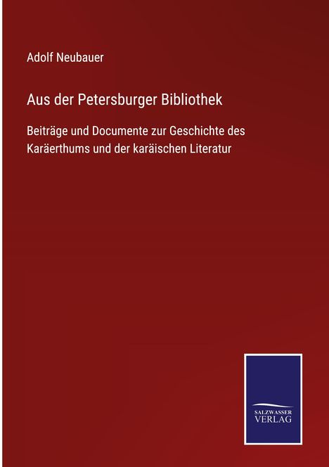 Adolf Neubauer: Aus der Petersburger Bibliothek, Buch