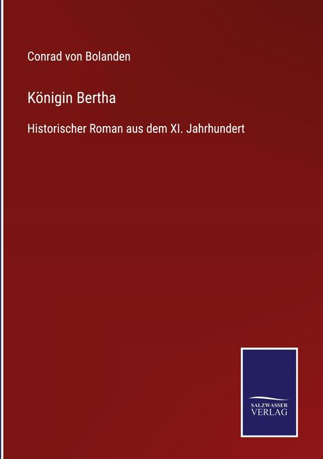 Conrad Von Bolanden: Königin Bertha, Buch