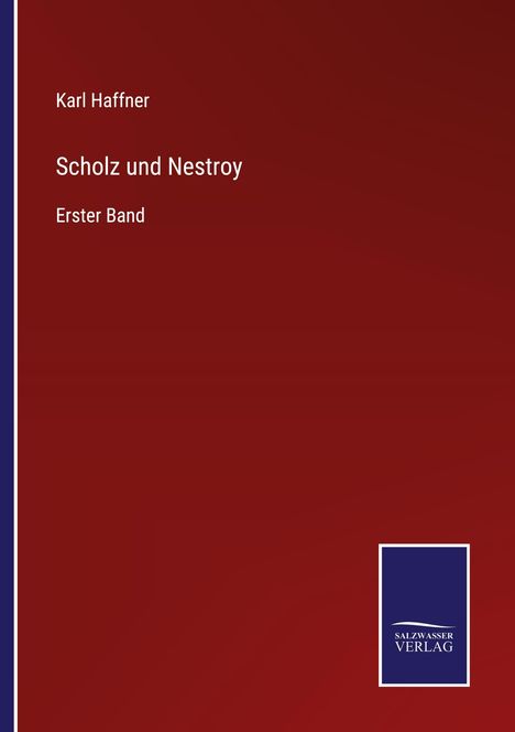 Karl Haffner: Scholz und Nestroy, Buch