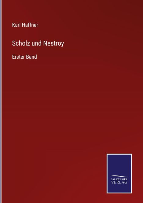 Karl Haffner: Scholz und Nestroy, Buch