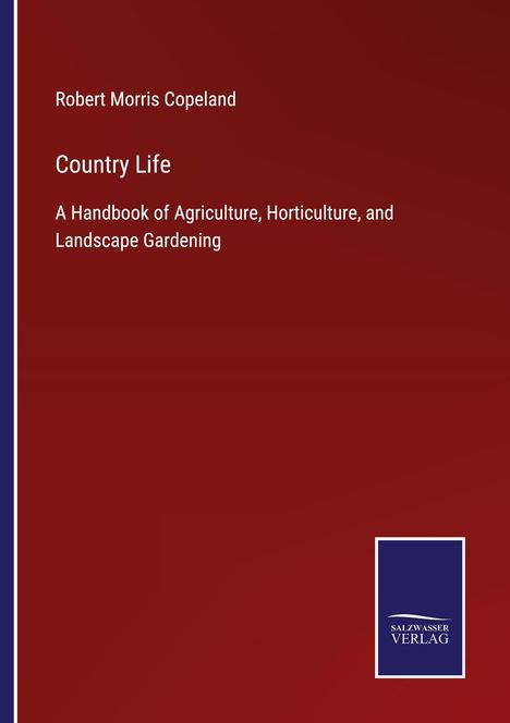 Robert Morris Copeland: Country Life, Buch