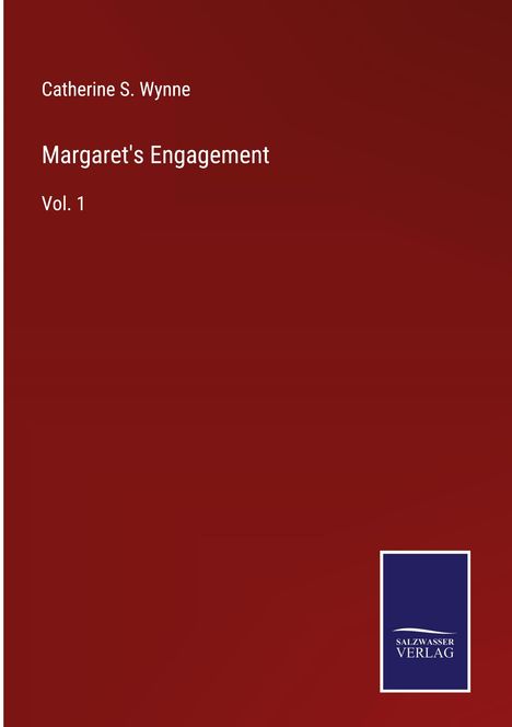 Catherine S. Wynne: Margaret's Engagement, Buch
