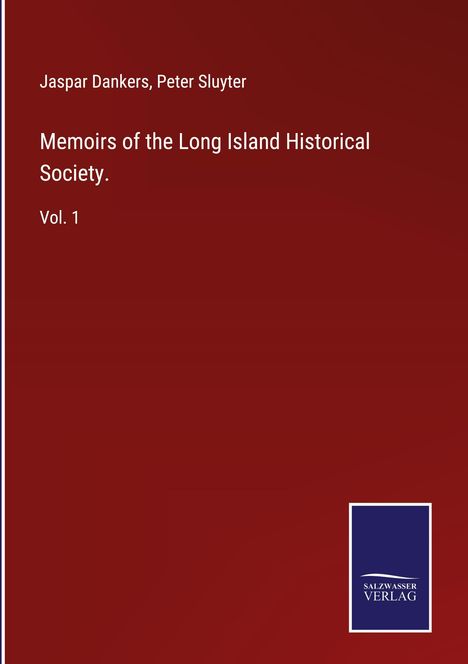 Jaspar Dankers: Memoirs of the Long Island Historical Society., Buch