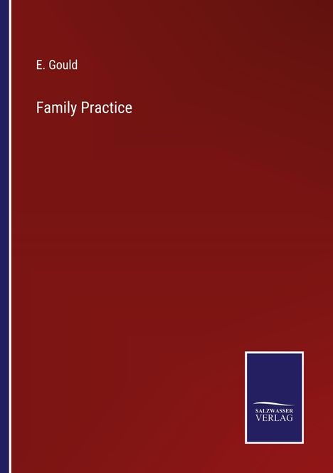 E. Gould: Family Practice, Buch