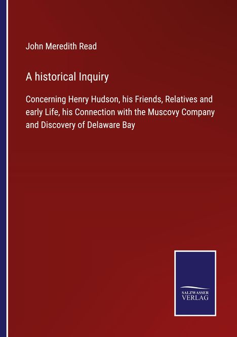 John Meredith Read: A historical Inquiry, Buch