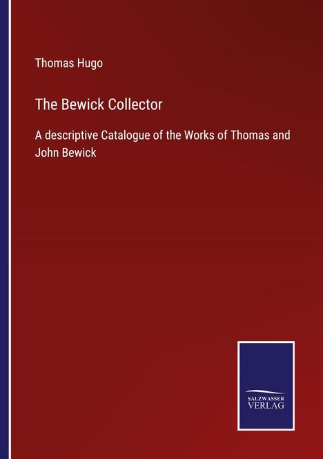 Thomas Hugo: The Bewick Collector, Buch