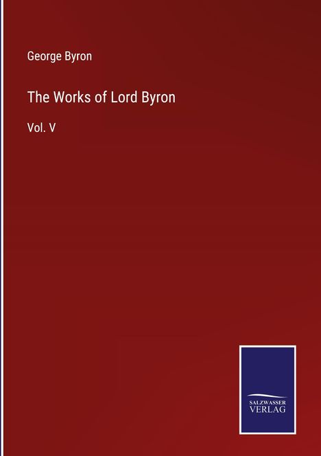 George Byron: The Works of Lord Byron, Buch