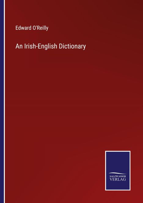 Edward O'Reilly: An Irish-English Dictionary, Buch