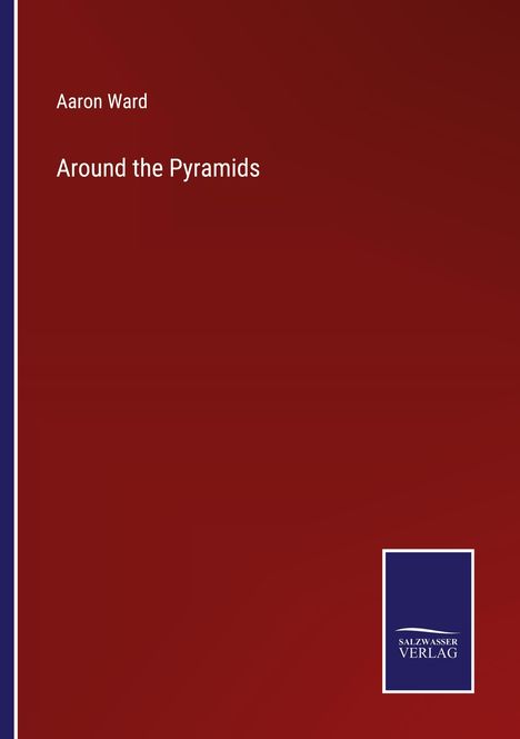 Aaron Ward: Around the Pyramids, Buch