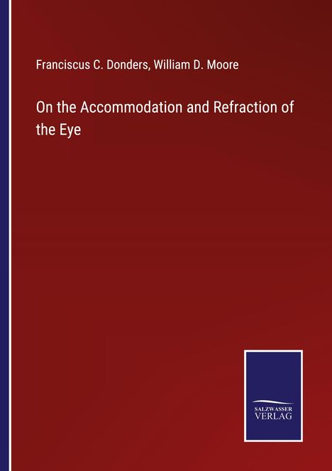 Franciscus C. Donders: On the Accommodation and Refraction of the Eye, Buch