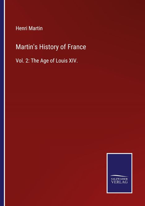 Henri Martin: Martin's History of France, Buch