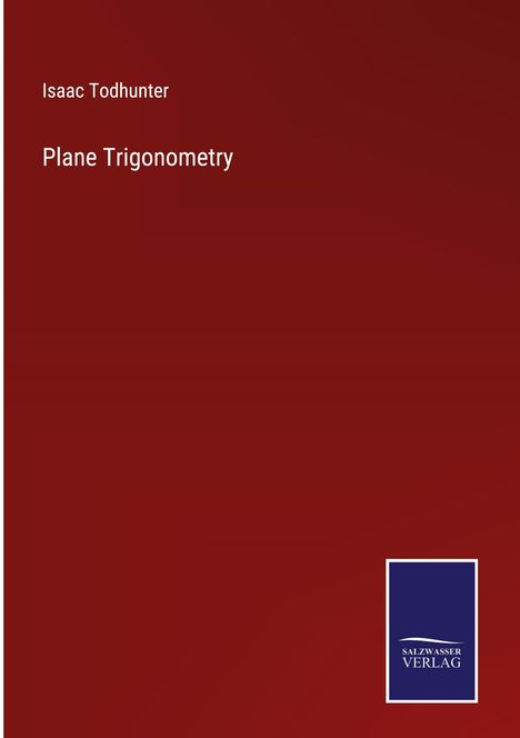 Isaac Todhunter: Plane Trigonometry, Buch