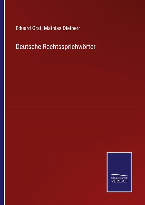 Eduard Graf: Deutsche Rechtssprichwörter, Buch