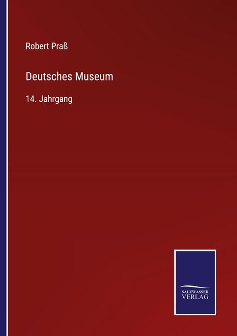 Robert Praß: Deutsches Museum, Buch