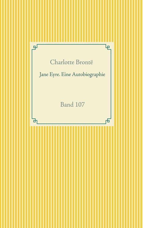 Charlotte Brontë: Jane Eyre. Eine Autobiographie, Buch