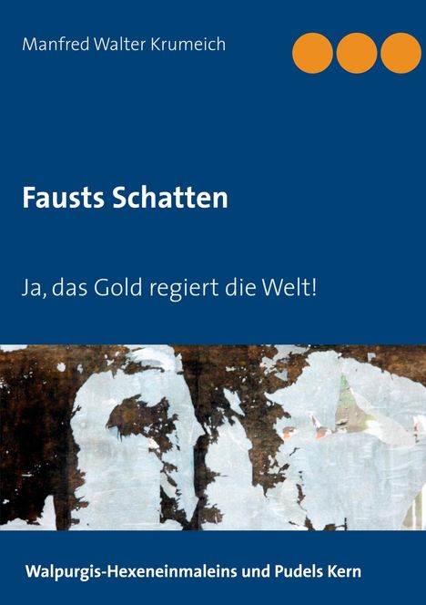 Manfred Walter Krumeich: Fausts Schatten, Buch