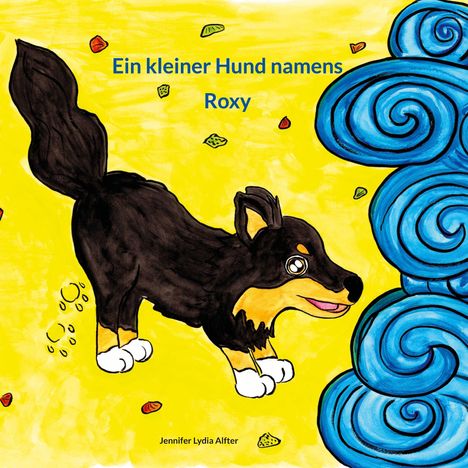 Jennifer Lydia Alfter: Ein kleiner Hund namens Roxy, Buch