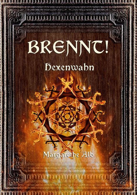 Margarethe Alb: Brennt!, Buch