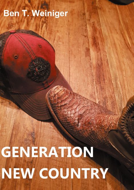 Ben T. Weiniger: Generation New Country, Buch