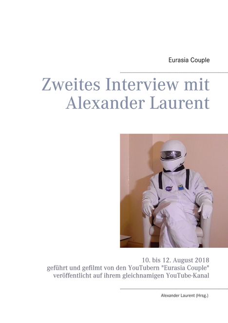 Eurasia Couple: Zweites Interview mit Alexander Laurent, Buch