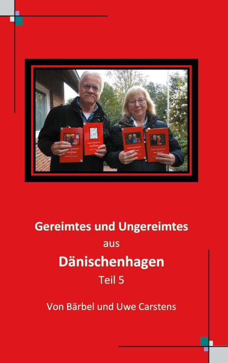 Uwe Carstens: Gereimtes und Ungereimtes aus Dänischenhagen Teil 5, Buch