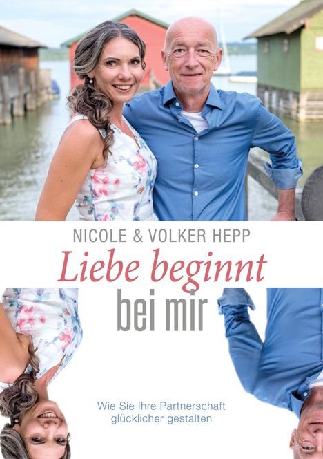 Nicole und Volker Hepp: Liebe beginnt bei mir, Buch