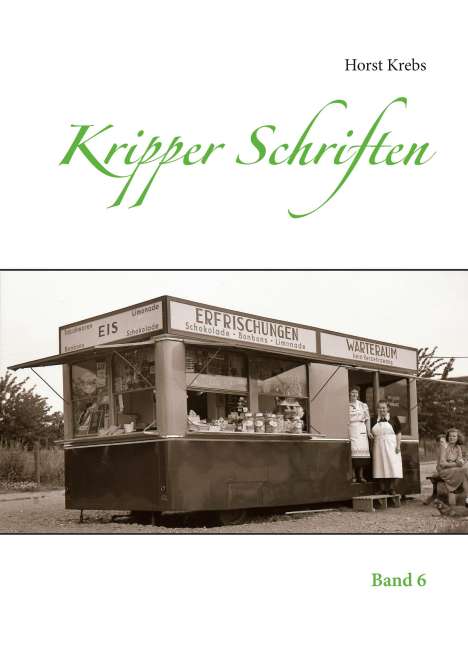 Horst Krebs: Kripper Schriften, Buch