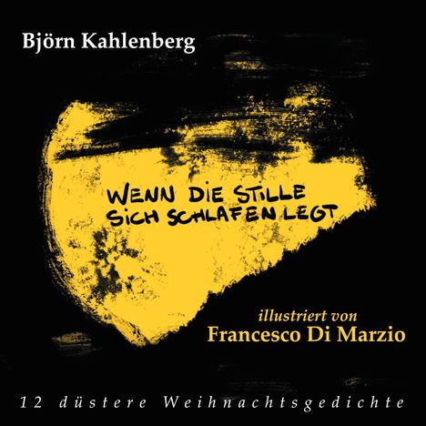 Björn Kahlenberg: Wenn die Stille sich schlafen legt, Buch