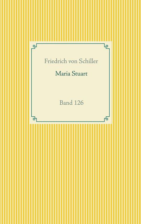 Friedrich von Schiller: Maria Stuart, Buch
