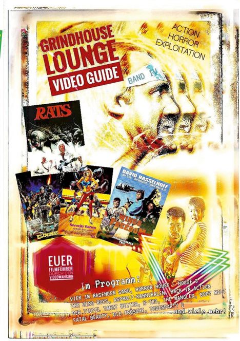 Andreas Port: Grindhouse Lounge: Video Guide - Band 4 - Euer Filmführer durch den Videowahnsinn / Mit den Reviews zu Todesparty 2, The Hidden, Back in Action, Blast Heroes, House 3 und vielen mehr!, Buch