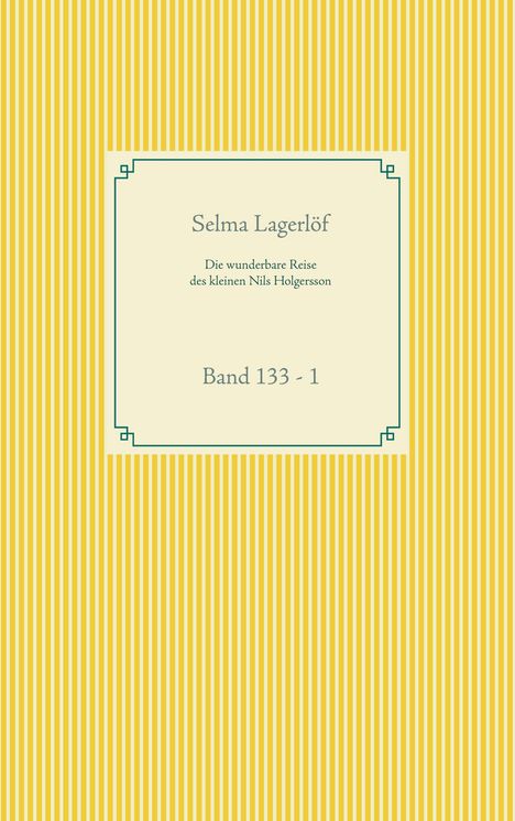Selma Lagerlöf: Die wunderbare Reise des kleinen Nils Holgersson, Buch
